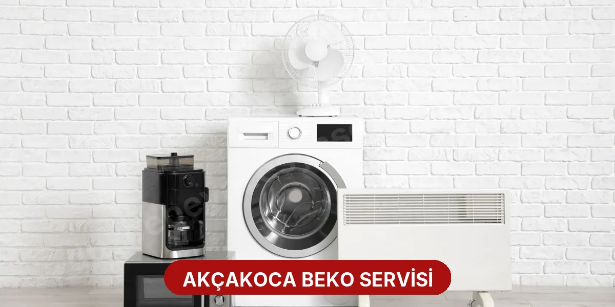 Akçakoca Beko Servisi