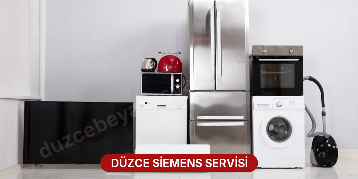 Düzce Siemens Servisi